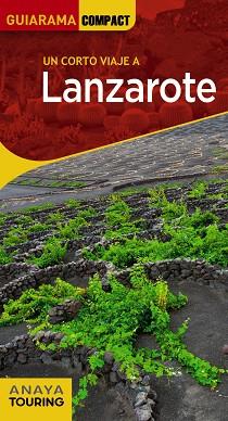 LANZAROTE(GUIARAMA COMPACT.UN CORTO VIAJE A.EDICIÓN 2022) | 9788491584582 | MARTÍNEZ I EDO, XAVIER | Llibreria Geli - Llibreria Online de Girona - Comprar llibres en català i castellà