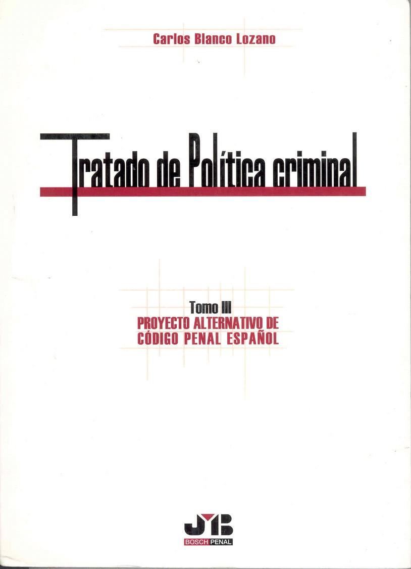 TRATADO DE POLITICA CRIMINAL-3 | 9788476987636 | BLANCO LOZANO,  CARLOS | Llibreria Geli - Llibreria Online de Girona - Comprar llibres en català i castellà