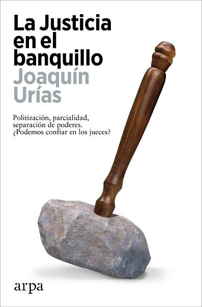 LA JUSTICIA EN EL BANQUILLO | 9788419558794 | URÍAS, JOAQUÍN | Libreria Geli - Librería Online de Girona - Comprar libros en catalán y castellano