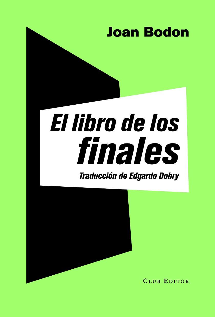 EL LIBRO DE LOS FINALES | 9788473292047 | BODON,JOAN | Libreria Geli - Librería Online de Girona - Comprar libros en catalán y castellano