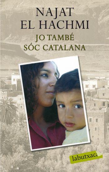 JO TAMBE SOC CATALANA | 9788499300856 | EL HACHMI,NAJAT | Libreria Geli - Librería Online de Girona - Comprar libros en catalán y castellano