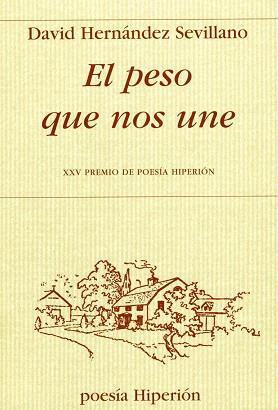 EL PESO QUE NOS UNE | 9788475179643 | HERNANDEZ SEVILLANO,DAVID | Libreria Geli - Librería Online de Girona - Comprar libros en catalán y castellano