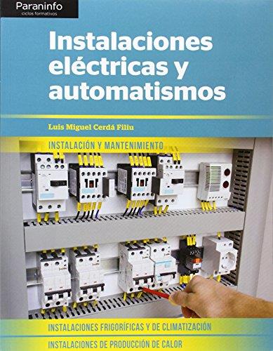INSTALACIONES ELÉCTRICAS Y AUTOMATISMOS | 9788428398831 | CERDA FILIU,LUIS MIGUEL | Llibreria Geli - Llibreria Online de Girona - Comprar llibres en català i castellà