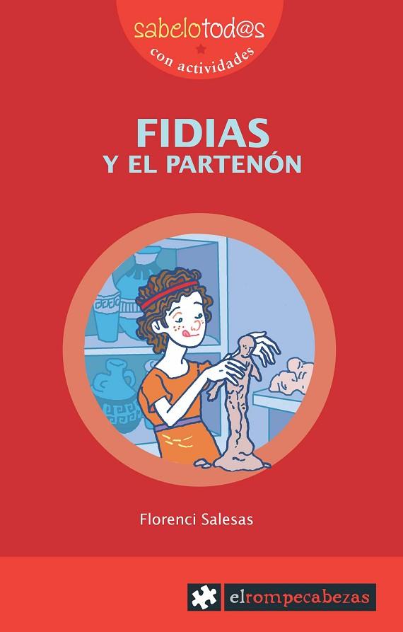 FIDIAS Y EL PARTENON | 9788496751439 | SALESAS,FLORENCI | Llibreria Geli - Llibreria Online de Girona - Comprar llibres en català i castellà