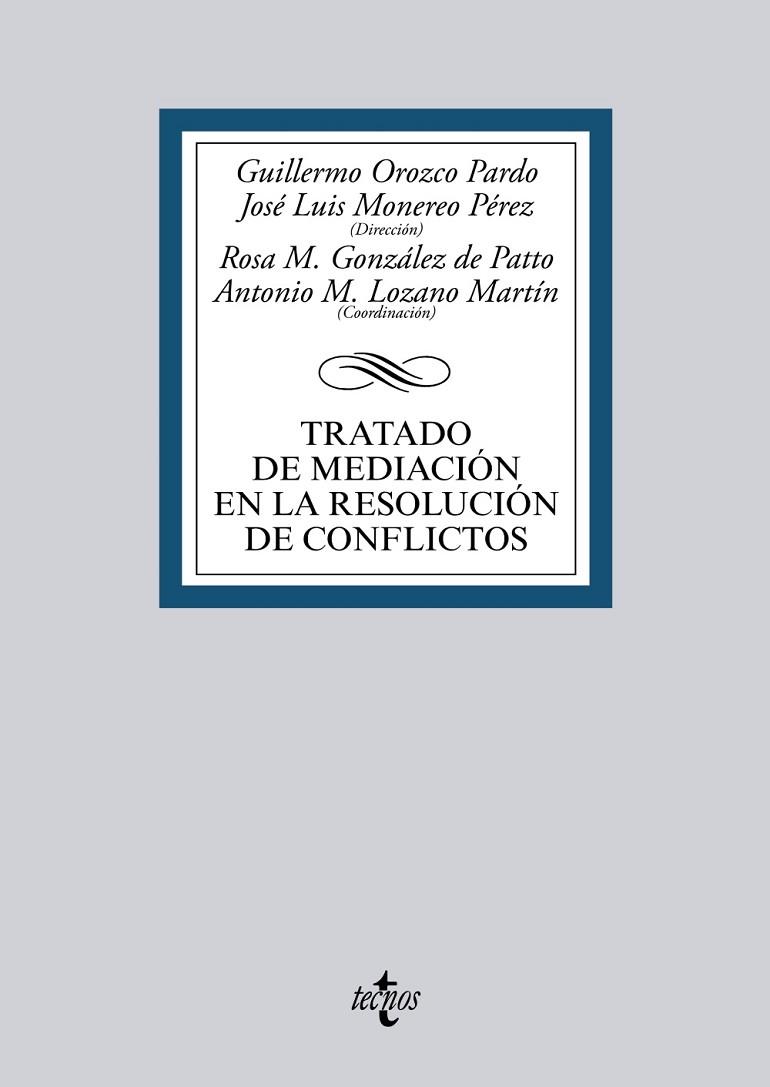 TRATADO DE MEDIACIÓN EN LA RESOLUCIÓN DE CONFLICTOS | 9788430965236 | OROZCO PARDO,GUILLERMO/MONERERO PÉREZ,JOSÉ LUIS (DIRECCIÓ) | Llibreria Geli - Llibreria Online de Girona - Comprar llibres en català i castellà