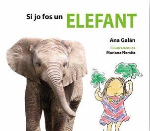 SI JO FOS UN ELEFANT | 9788415206231 | GALÁN,ANA | Libreria Geli - Librería Online de Girona - Comprar libros en catalán y castellano