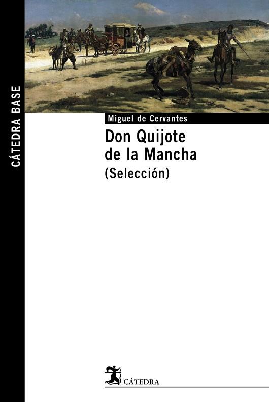 DON QUIJOTE DE LA MANCHA. (SELECCION) | 9788437622095 | CERVANTES,MIGUEL DE | Llibreria Geli - Llibreria Online de Girona - Comprar llibres en català i castellà