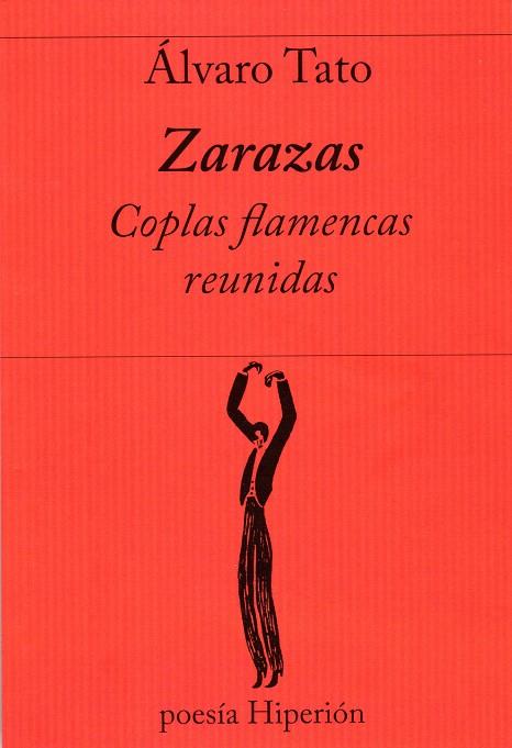 ZARAZAS COPLAS FLAMENCAS REUNIDAS | 9788490020463 | TATO,ALVARO | Libreria Geli - Librería Online de Girona - Comprar libros en catalán y castellano