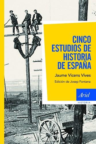 CINCO ESTUDIOS DE HISTORIA DE ESPAÑA | 9788434404922 | VIVES,JAUME VICENS | Libreria Geli - Librería Online de Girona - Comprar libros en catalán y castellano