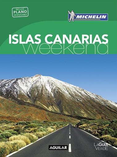 ISLAS CANARIAS (LA GUÍA VERDE WEEKEND 2016) | 9788403515208 | MICHELIN | Libreria Geli - Librería Online de Girona - Comprar libros en catalán y castellano