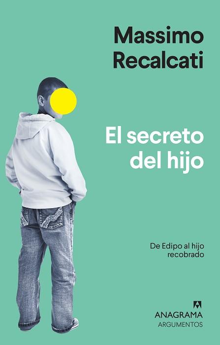EL SECRETO DEL HIJO | 9788433964526 | RECALCATI,MASSIMO | Libreria Geli - Librería Online de Girona - Comprar libros en catalán y castellano
