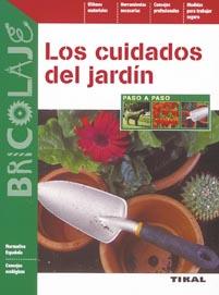 LOS CUIDADOS DEL JARDIN | 9788492678266 | VARIOS AUTORES | Libreria Geli - Librería Online de Girona - Comprar libros en catalán y castellano