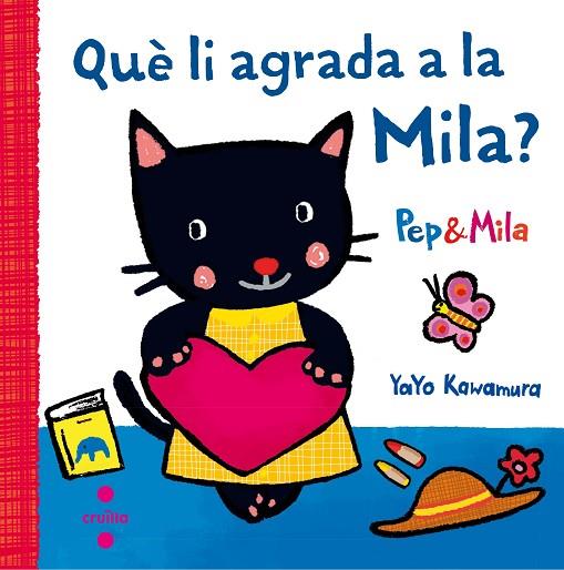 QUE LI AGRADA A LA MILA? | 9788466141956 | KAWAMURA,YAYO | Libreria Geli - Librería Online de Girona - Comprar libros en catalán y castellano