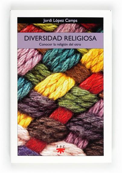 DIVERSIDAD RELIGIOSA | 9788428823913 | LÓPEZ CAMPS,JORDI | Llibreria Geli - Llibreria Online de Girona - Comprar llibres en català i castellà