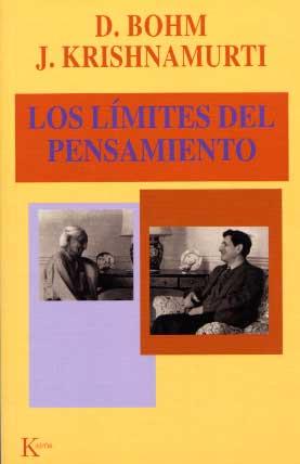 LOS LIMITES DEL PENSAMIENTO | 9788472454927 | BOHM,D./KRISHNAMURTI,J. | Libreria Geli - Librería Online de Girona - Comprar libros en catalán y castellano