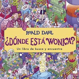 DÓNDE ESTÁ WONKA? | 9788419507341 | DAHL,ROALD | Libreria Geli - Librería Online de Girona - Comprar libros en catalán y castellano