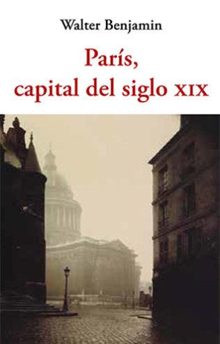 PARÍS,CAPITAL DEL SIGLO XIX | 9788497163033 | BENJAMIN,WALTER | Libreria Geli - Librería Online de Girona - Comprar libros en catalán y castellano