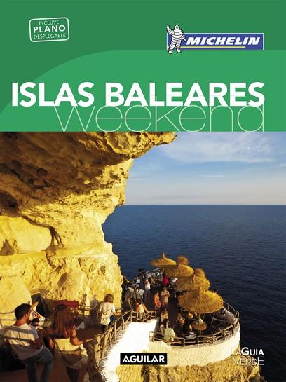 ISLAS BALEARES (LA GUÍA VERDE WEEKEND 2016) | 9788403515123 | MICHELIN | Libreria Geli - Librería Online de Girona - Comprar libros en catalán y castellano