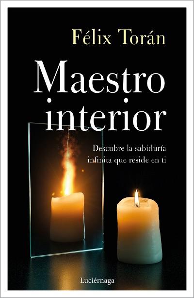 EL MAESTRO INTERIOR | 9788418015656 | TORÁN,FÉLIX | Libreria Geli - Librería Online de Girona - Comprar libros en catalán y castellano
