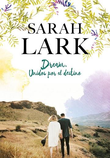 DREAM.UNIDOS POR EL DESTINO | 9788417424602 | LARK,SARAH | Libreria Geli - Librería Online de Girona - Comprar libros en catalán y castellano
