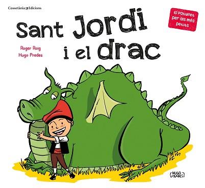 SANT JORDI I EL DRAC | 9788490349366 | ROIG CÉSAR,ROGER | Libreria Geli - Librería Online de Girona - Comprar libros en catalán y castellano