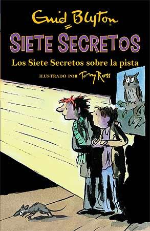 LOS SIETE SECRETOS SOBRE LA PISTA | 9788426142597 | BLYTON,ENID/ROSS,TONY (IL) | Libreria Geli - Librería Online de Girona - Comprar libros en catalán y castellano