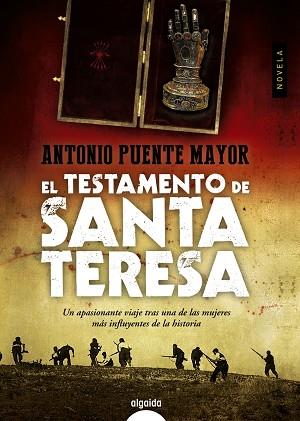 EL TESTAMENTO DE SANTA TERESA | 9788490672242 | PUENTE MAYOR,ANTONIO | Libreria Geli - Librería Online de Girona - Comprar libros en catalán y castellano