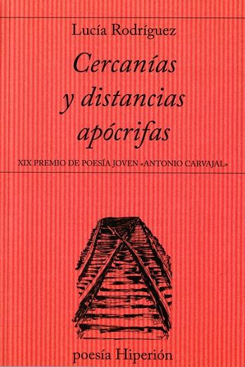 CERCANÍAS Y DISTANCIAS APÓCRIFAS | 9788490020876 | RODRÍGUEZ,LUCIÁ | Llibreria Geli - Llibreria Online de Girona - Comprar llibres en català i castellà