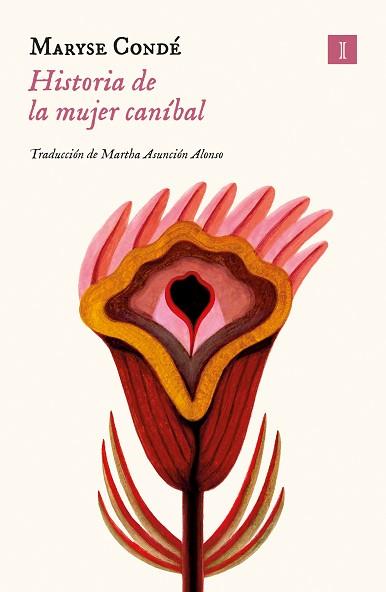 HISTORIA DE LA MUJER CANÍBAL | 9788419581310 | CONDÉ,MARYSE | Libreria Geli - Librería Online de Girona - Comprar libros en catalán y castellano
