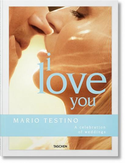MARIO TESTINO. I LOVE YOU(EDICIÓN PLURILINGÜE: ALEMÁN, FRANCÉS, INGLÉS) | 9783836592017 | TESTINO,MARIO/HERRERA,CAROLINA/LANZA,RICCARDO | Llibreria Geli - Llibreria Online de Girona - Comprar llibres en català i castellà