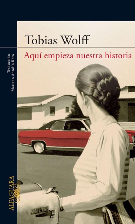 AQUI EMPIEZA NUESTRA HISTORIA | 9788420422749 | WOLFF,TOBIAS | Llibreria Geli - Llibreria Online de Girona - Comprar llibres en català i castellà