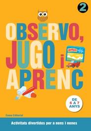 OBSERVO,JUGO I APRENC DE 6 A 7 ANYS (Nº2) | 9788497664783 | DIVERSOS AUTORS | Libreria Geli - Librería Online de Girona - Comprar libros en catalán y castellano