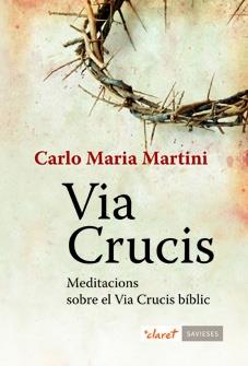 VIA CRUCIS | 9788498466461 | MARIA MARTINI,CARLO | Llibreria Geli - Llibreria Online de Girona - Comprar llibres en català i castellà