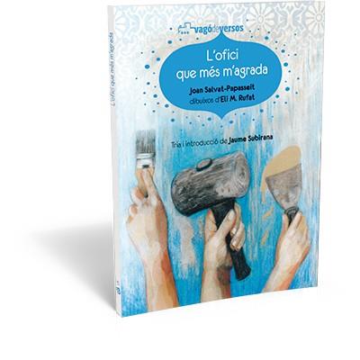 L'OFICI QUE MÉS M'AGRADA | 9788494175732 | SALVAT-PAPASSEIT,JOAN | Libreria Geli - Librería Online de Girona - Comprar libros en catalán y castellano