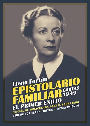 EPISTOLARIO FAMILIAR. CARTAS 1939 | 9788419791719 | FORTÚN,ELENA | Libreria Geli - Librería Online de Girona - Comprar libros en catalán y castellano