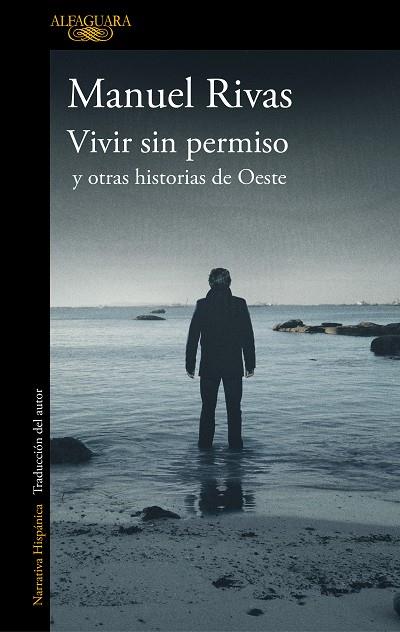 VIVIR SIN PERMISO Y OTRAS HISTORIAS DE OESTE | 9788420437378 | RIVAS,MANUEL | Libreria Geli - Librería Online de Girona - Comprar libros en catalán y castellano