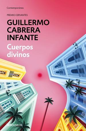 CUERPOS DIVINOS | 9788466355940 | CABRERA INFANTE,GUILLERMO | Libreria Geli - Librería Online de Girona - Comprar libros en catalán y castellano