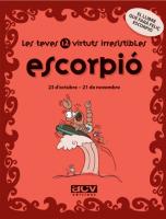 ESCORPIO LES TEVES 12 VIRTUTS IRRESISTIBLES | 9788496944190 | Llibreria Geli - Llibreria Online de Girona - Comprar llibres en català i castellà