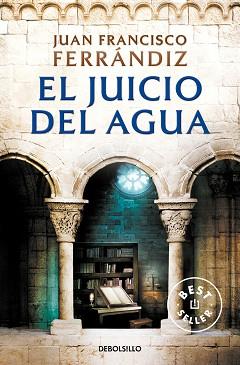 EL JUICIO DEL AGUA | 9788466359238 | FERRÁNDIZ,JUAN FRANCISCO | Libreria Geli - Librería Online de Girona - Comprar libros en catalán y castellano