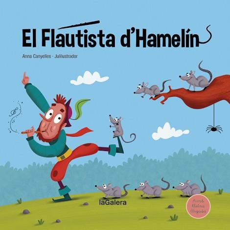 EL FLAUTISTA D'HAMELÍN | 9788424669751 | CANYELLES,ANNA | Libreria Geli - Librería Online de Girona - Comprar libros en catalán y castellano