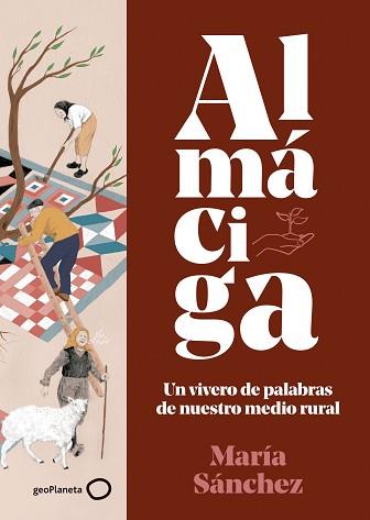ALMÁCIGA | 9788408226017 | SÁNCHEZ,MARÍA | Libreria Geli - Librería Online de Girona - Comprar libros en catalán y castellano
