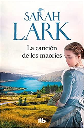 LA CANCIÓN DE LOS MAORÍES(TRILOGÍA DE LA NUBE BLANCA 2) | 9788413143446 | LARK,SARAH | Libreria Geli - Librería Online de Girona - Comprar libros en catalán y castellano