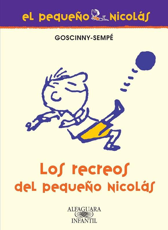 LOS RECREOS DEL PEQUEÑO NICOLAS | 9788420470672 | GOSCINNY-SEMPE | Libreria Geli - Librería Online de Girona - Comprar libros en catalán y castellano