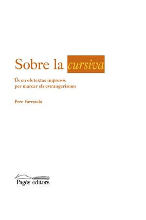 SOBRE LA CURSIVA | 9788497797009 | FARRANDO,PERE | Libreria Geli - Librería Online de Girona - Comprar libros en catalán y castellano