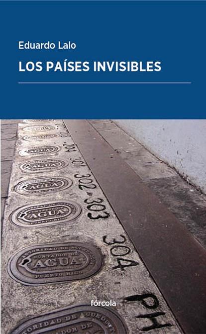 LOS PAÍSES INVISIBLES | 9788416247752 | LALO,EDUARDO | Libreria Geli - Librería Online de Girona - Comprar libros en catalán y castellano
