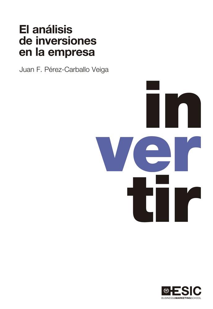 EL ANÁLISIS DE INVERSIONES EN LA EMPRESA | 9788473569361 | PÉREZ-CARBALLO VEIGA,JUAN F. | Llibreria Geli - Llibreria Online de Girona - Comprar llibres en català i castellà