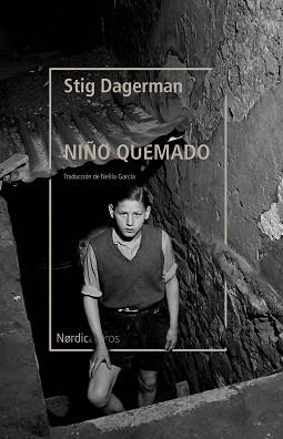 EL NIÑO QUEMADO | 9788418451843 | DAGERMAN,STIG | Libreria Geli - Librería Online de Girona - Comprar libros en catalán y castellano