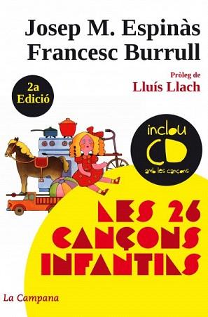 LES 26 CANÇONS INFANTILS+CD | 9788496735538 | ESPINAS,JOSEP M./BURRULL,FRANCESC | Libreria Geli - Librería Online de Girona - Comprar libros en catalán y castellano