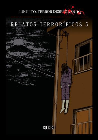 JUNJI ITO,TERROR DESPEDAZADO-15.RELATOS TERRORÍFICOS 5 | 9788419866714 | ITO, JUNJI | Llibreria Geli - Llibreria Online de Girona - Comprar llibres en català i castellà