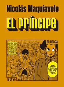 EL PRINCIPE(MANGA) | 9788416540754 | MAQUIAVELO,NICOLAS | Libreria Geli - Librería Online de Girona - Comprar libros en catalán y castellano
